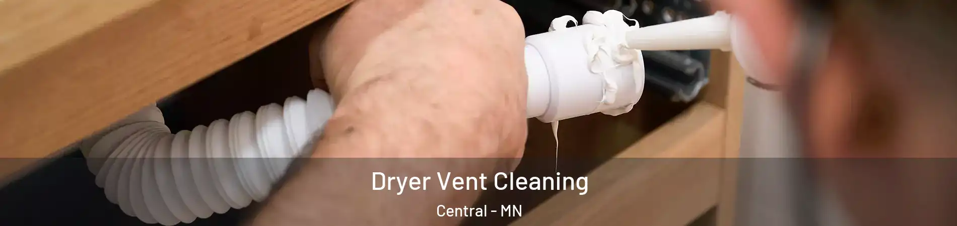 Dryer Vent Cleaning Central - MN