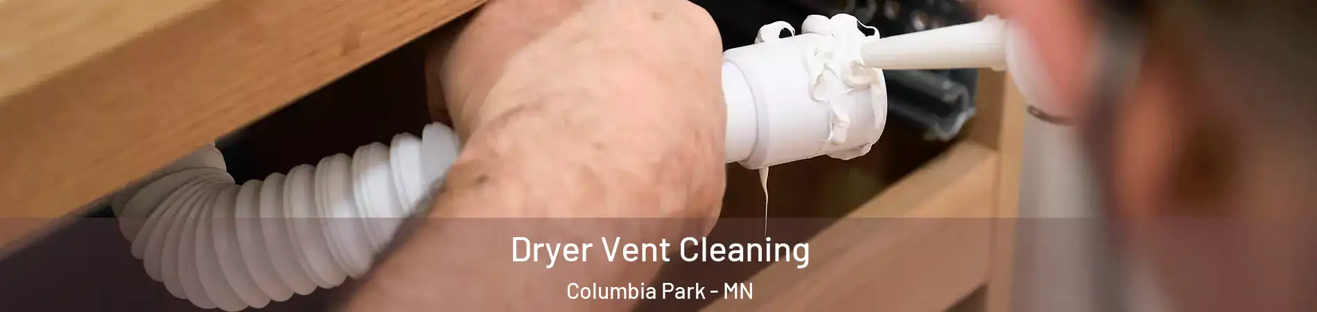 Dryer Vent Cleaning Columbia Park - MN