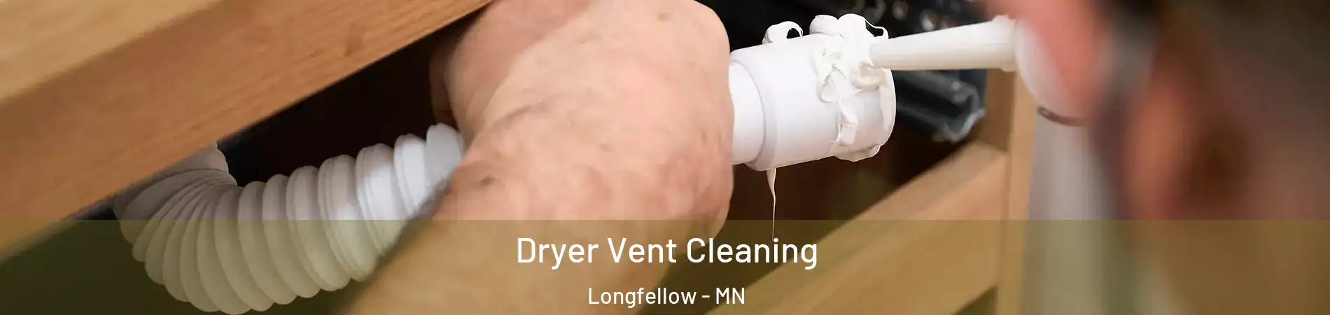 Dryer Vent Cleaning Longfellow - MN