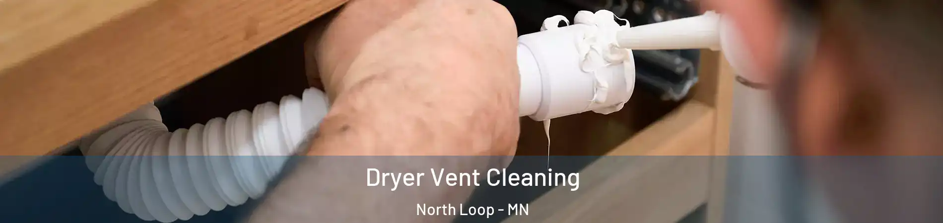 Dryer Vent Cleaning North Loop - MN