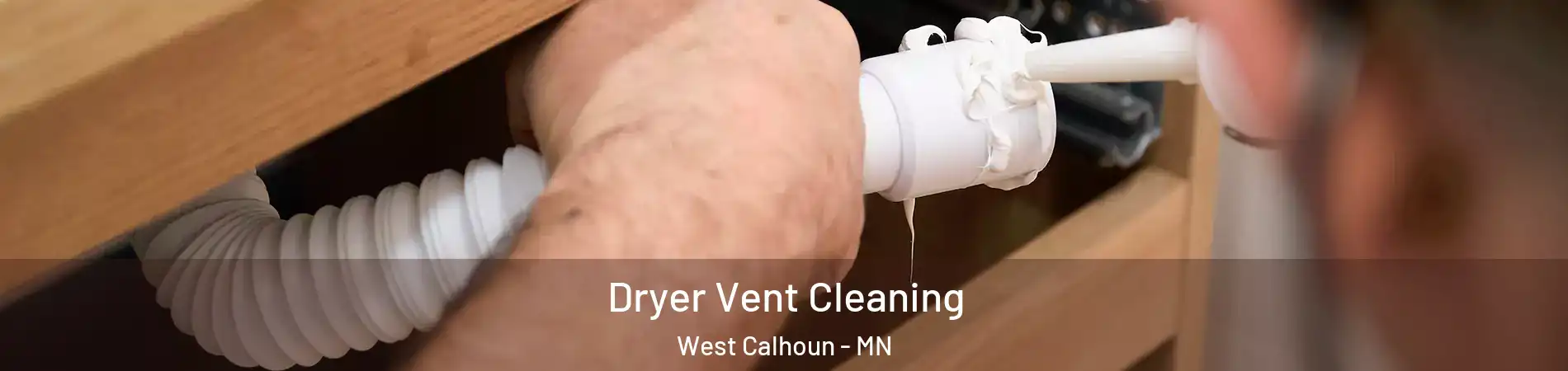 Dryer Vent Cleaning West Calhoun - MN