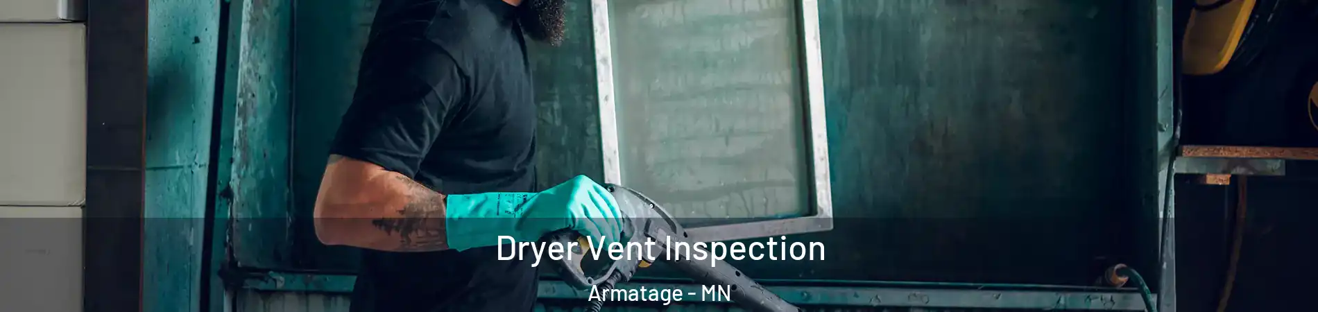 Dryer Vent Inspection Armatage - MN