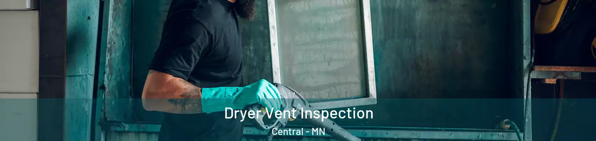 Dryer Vent Inspection Central - MN