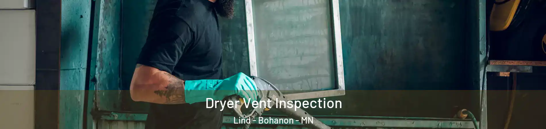 Dryer Vent Inspection Lind - Bohanon - MN