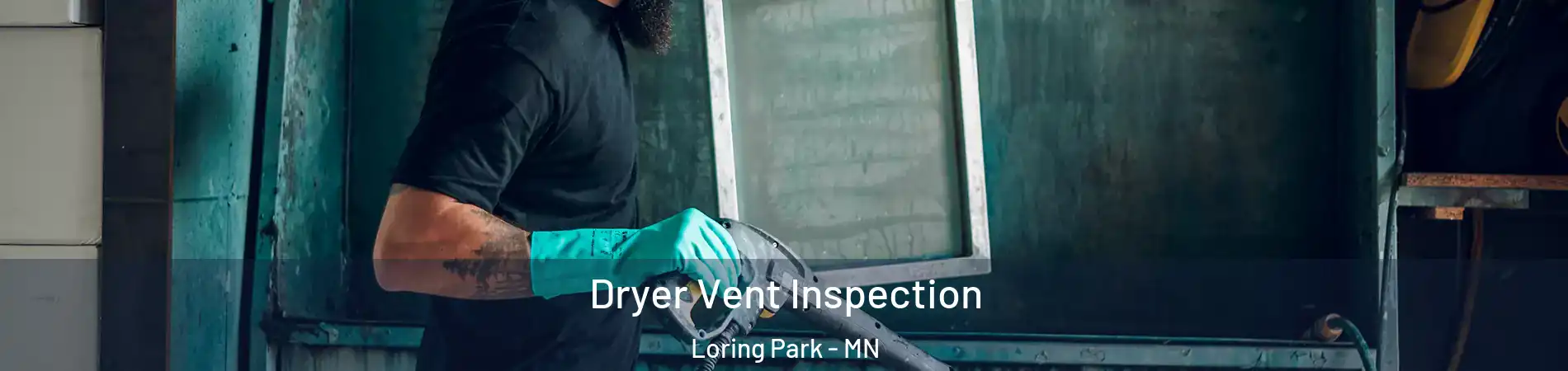 Dryer Vent Inspection Loring Park - MN