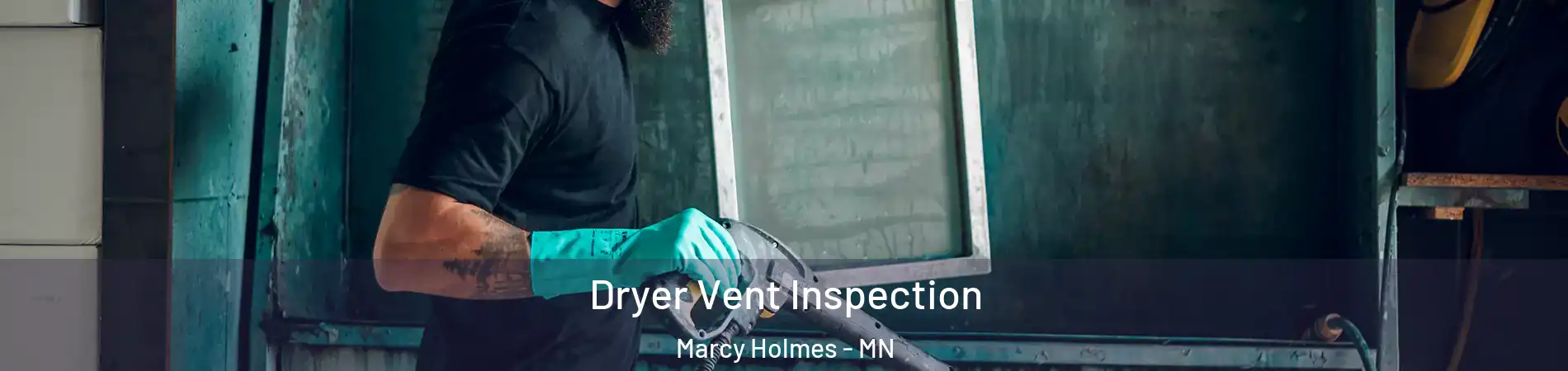 Dryer Vent Inspection Marcy Holmes - MN