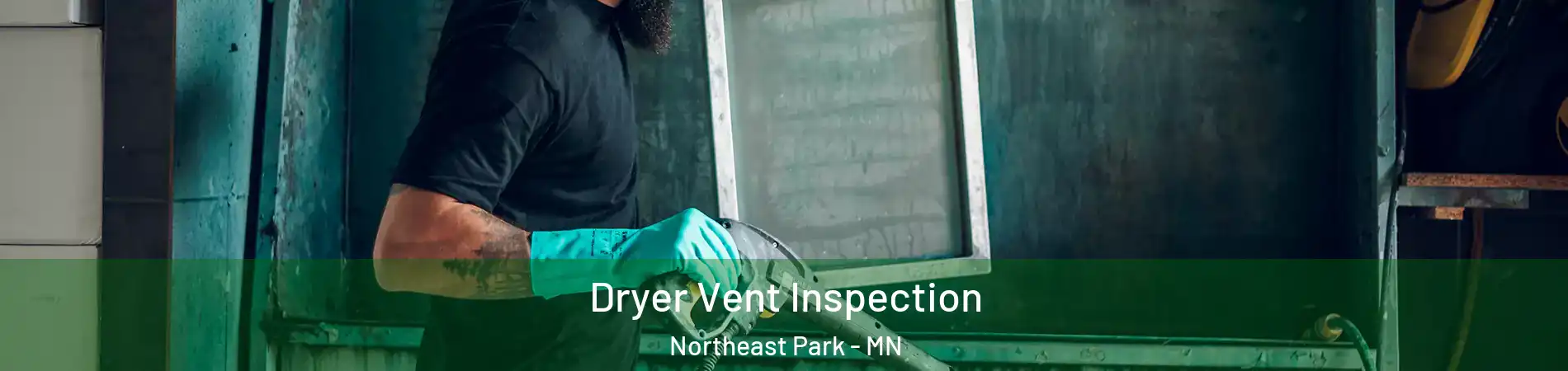 Dryer Vent Inspection Northeast Park - MN