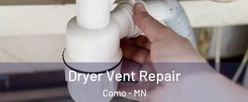 Dryer Vent Repair Como - MN