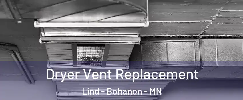 Dryer Vent Replacement Lind - Bohanon - MN