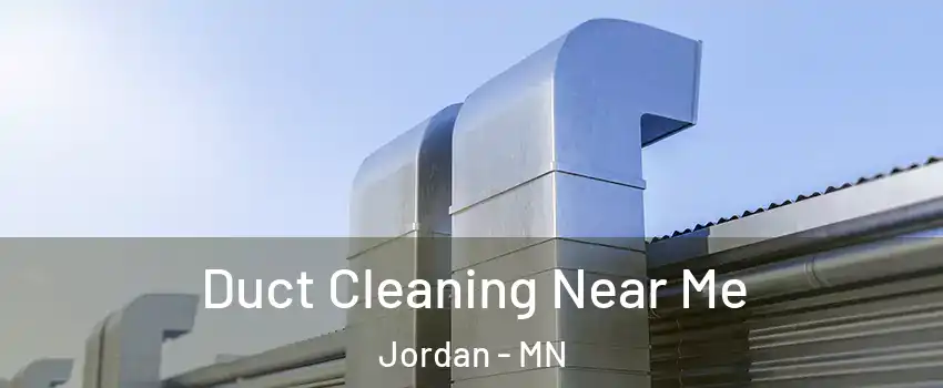 Duct Cleaning Near Me Jordan - MN