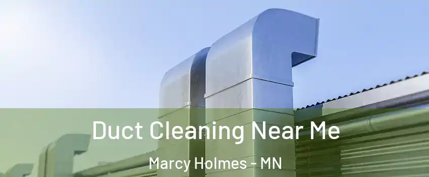 Duct Cleaning Near Me Marcy Holmes - MN