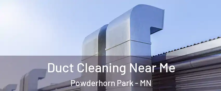 Duct Cleaning Near Me Powderhorn Park - MN