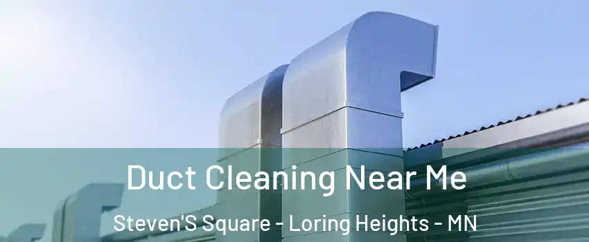 Duct Cleaning Near Me Steven'S Square - Loring Heights - MN