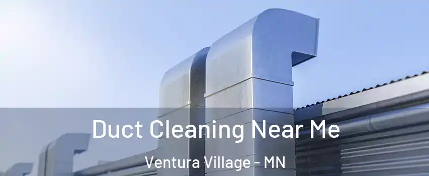 Duct Cleaning Near Me Ventura Village - MN