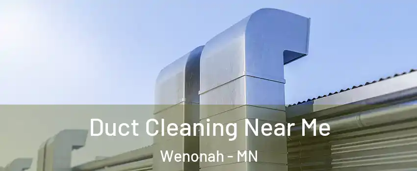 Duct Cleaning Near Me Wenonah - MN