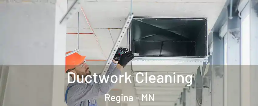 Ductwork Cleaning Regina - MN