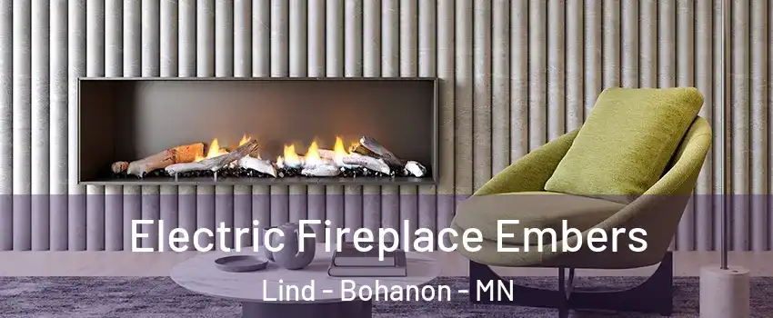 Electric Fireplace Embers Lind - Bohanon - MN