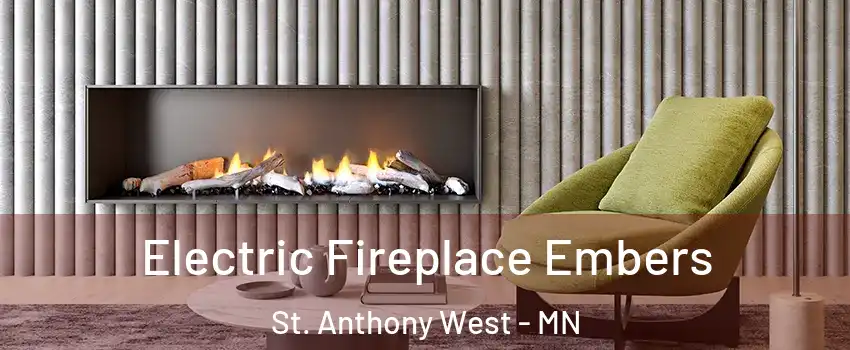 Electric Fireplace Embers St. Anthony West - MN
