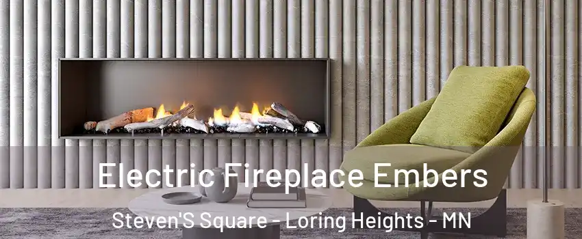 Electric Fireplace Embers Steven'S Square - Loring Heights - MN