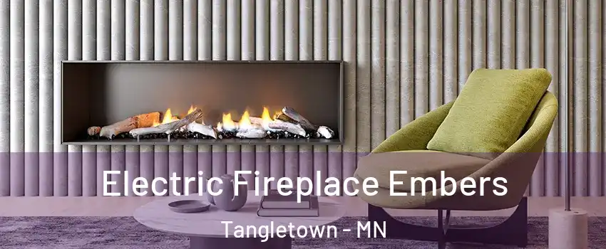 Electric Fireplace Embers Tangletown - MN