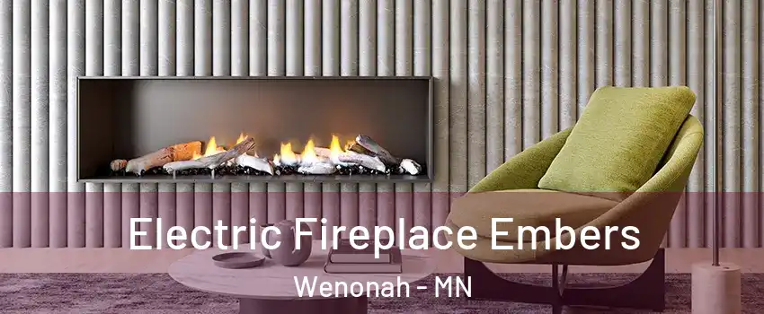 Electric Fireplace Embers Wenonah - MN