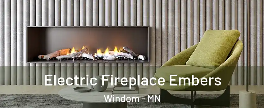 Electric Fireplace Embers Windom - MN