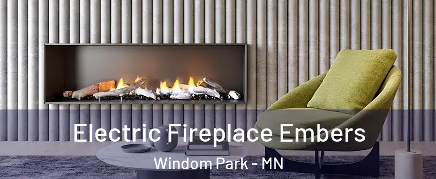 Electric Fireplace Embers Windom Park - MN