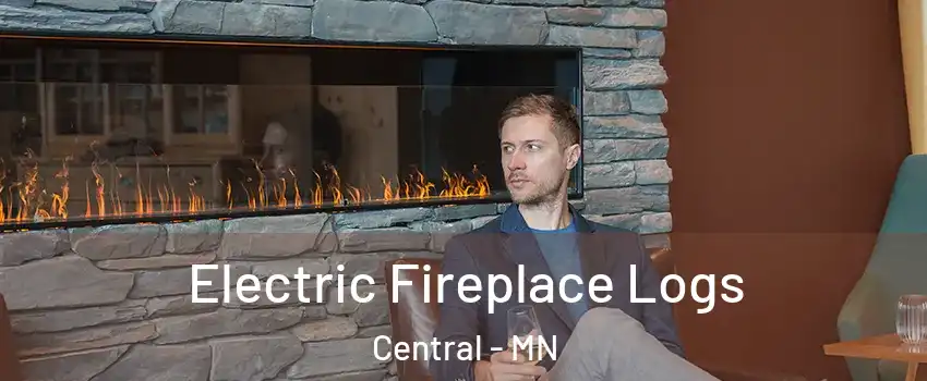Electric Fireplace Logs Central - MN