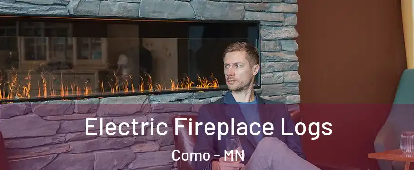 Electric Fireplace Logs Como - MN