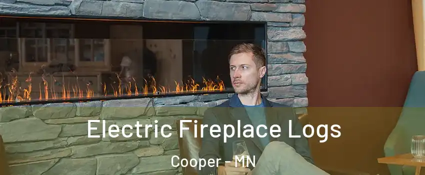 Electric Fireplace Logs Cooper - MN