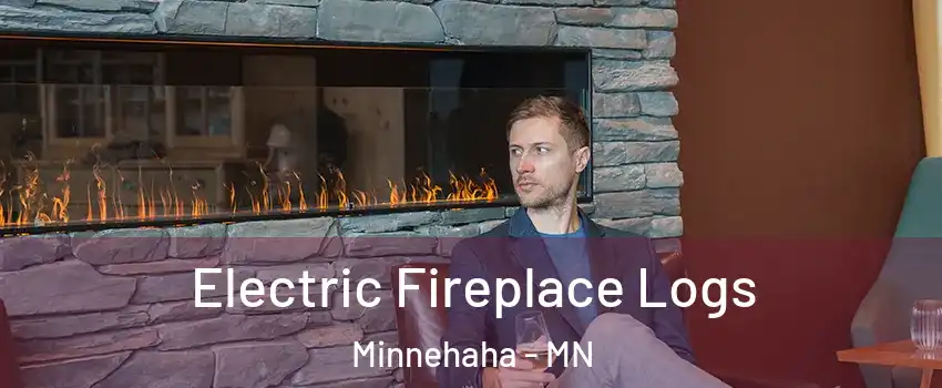 Electric Fireplace Logs Minnehaha - MN