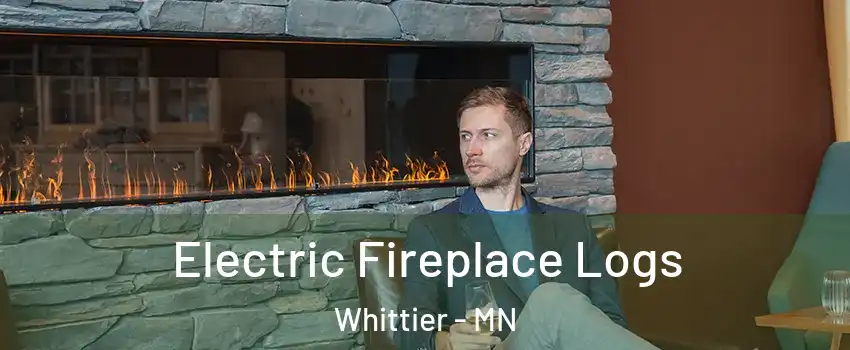 Electric Fireplace Logs Whittier - MN