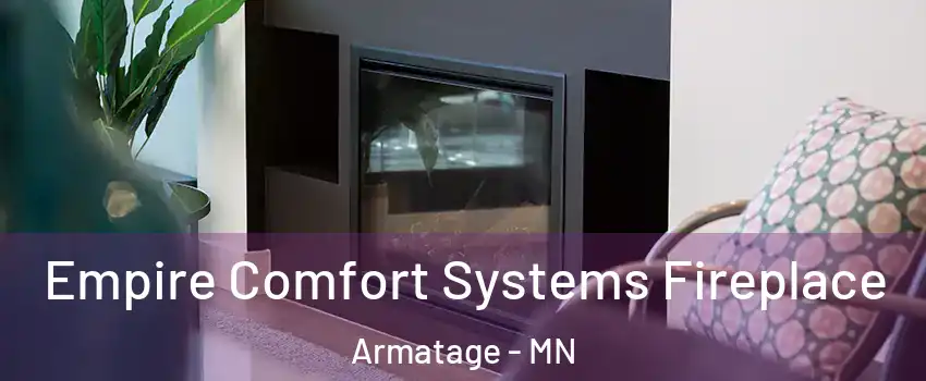 Empire Comfort Systems Fireplace Armatage - MN