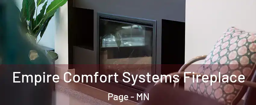 Empire Comfort Systems Fireplace Page - MN