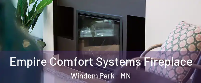 Empire Comfort Systems Fireplace Windom Park - MN