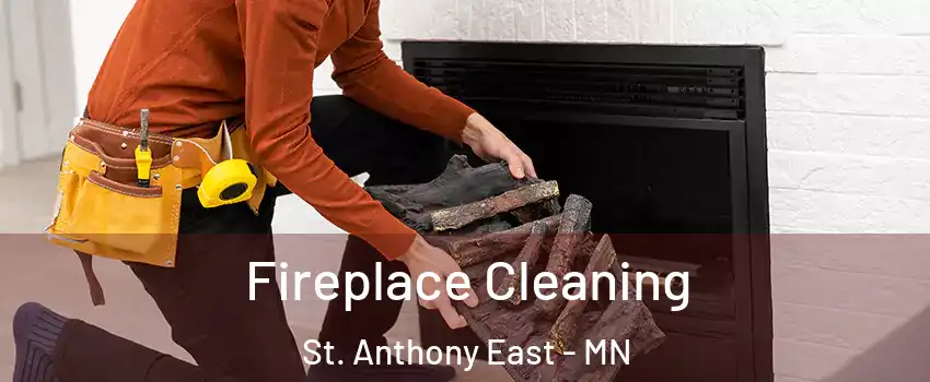 Fireplace Cleaning St. Anthony East - MN