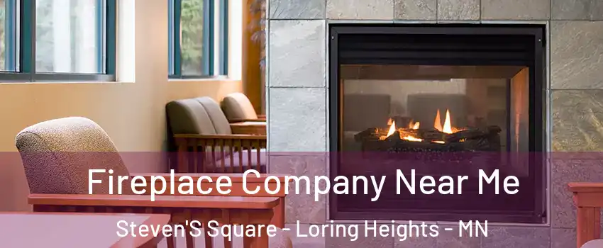 Fireplace Company Near Me Steven'S Square - Loring Heights - MN