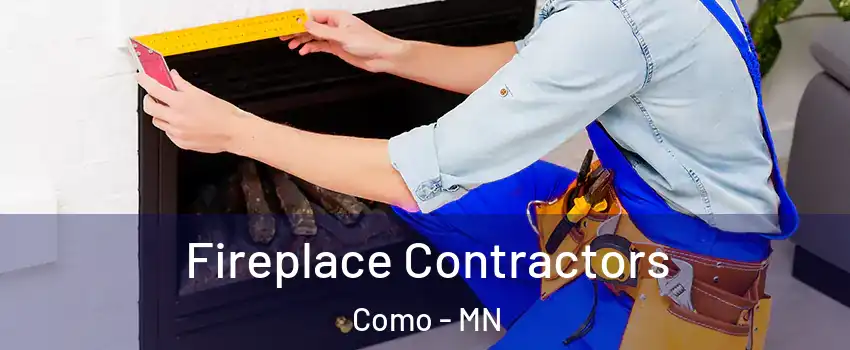 Fireplace Contractors Como - MN