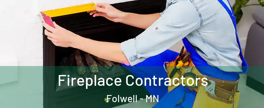 Fireplace Contractors Folwell - MN
