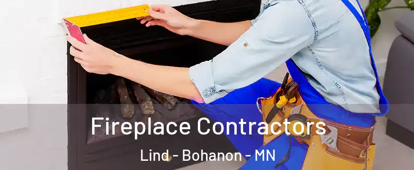 Fireplace Contractors Lind - Bohanon - MN