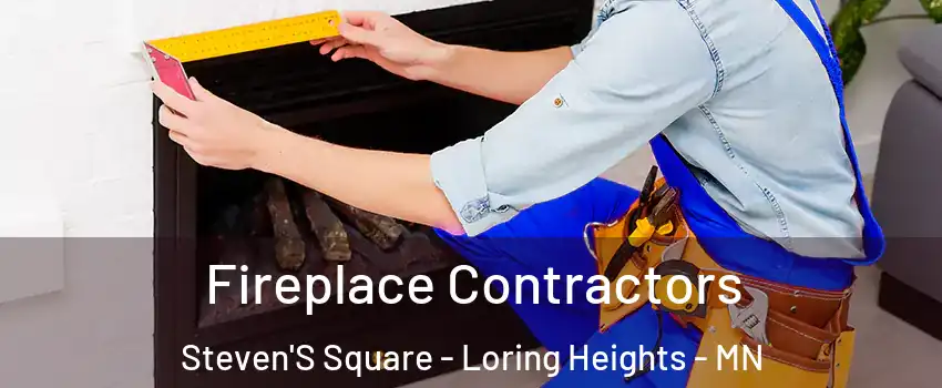 Fireplace Contractors Steven'S Square - Loring Heights - MN