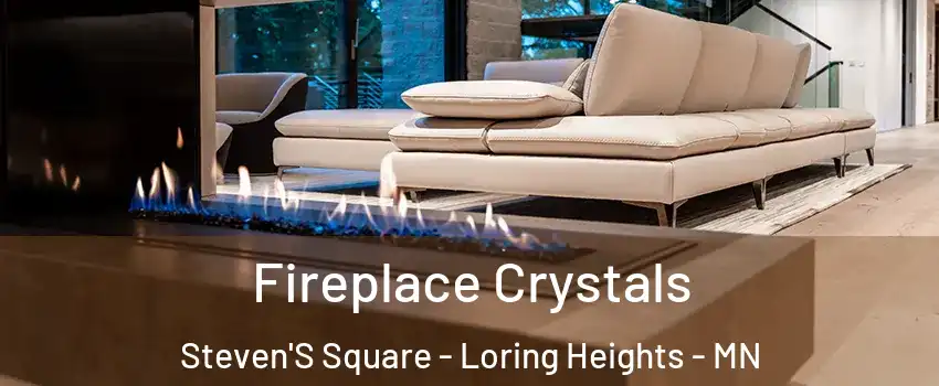 Fireplace Crystals Steven'S Square - Loring Heights - MN