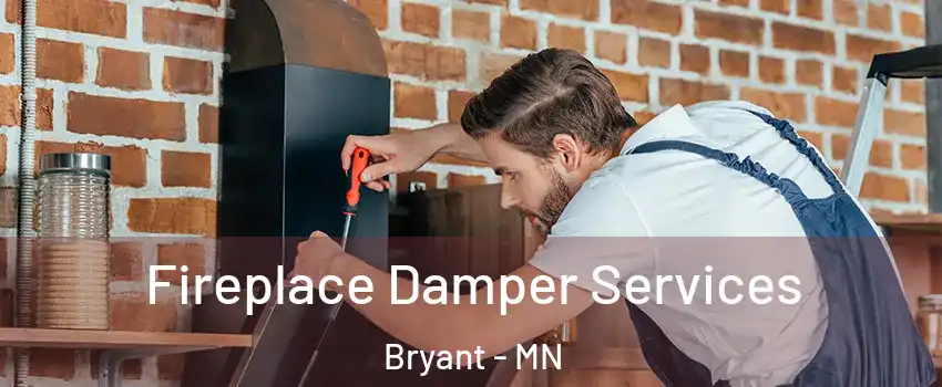 Fireplace Damper Services Bryant - MN
