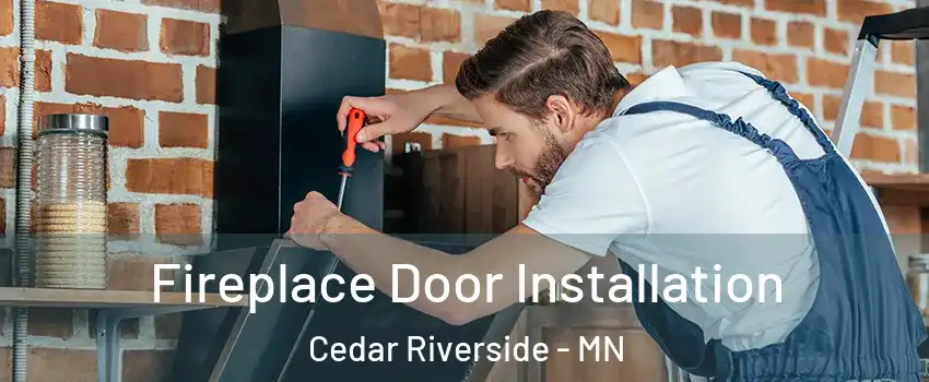 Fireplace Door Installation Cedar Riverside - MN