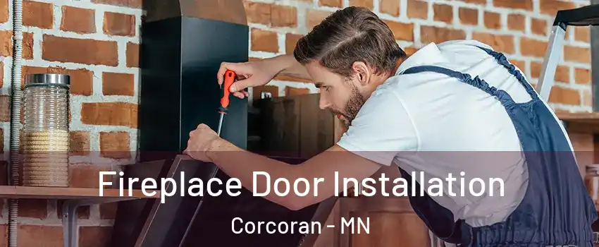 Fireplace Door Installation Corcoran - MN