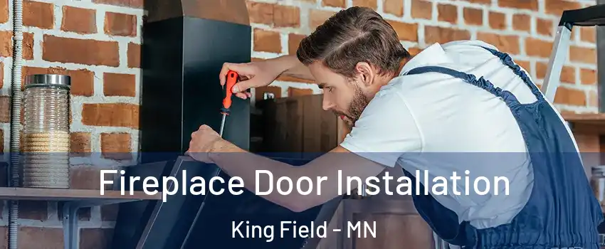 Fireplace Door Installation King Field - MN
