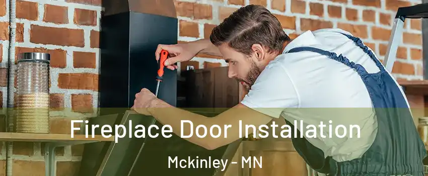 Fireplace Door Installation Mckinley - MN