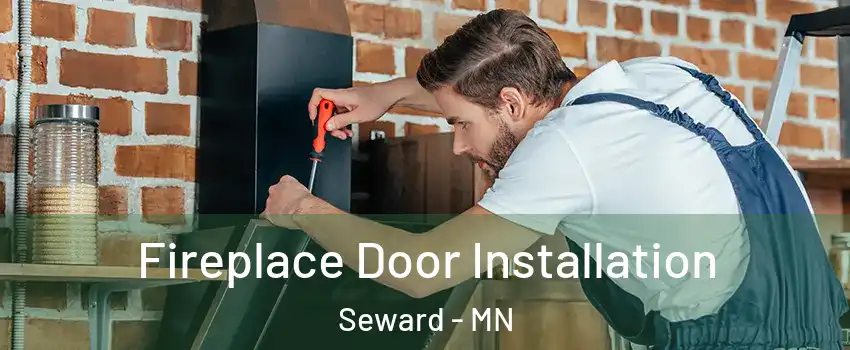 Fireplace Door Installation Seward - MN