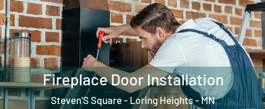 Fireplace Door Installation Steven'S Square - Loring Heights - MN
