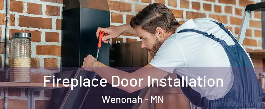 Fireplace Door Installation Wenonah - MN